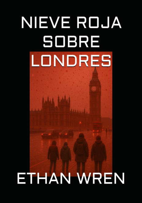 NIEVE ROJA SOBRE LONDRES (Spanish Edition)
