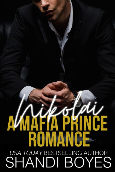 Nikolai: A Mafia Prince Romance - Special Edition