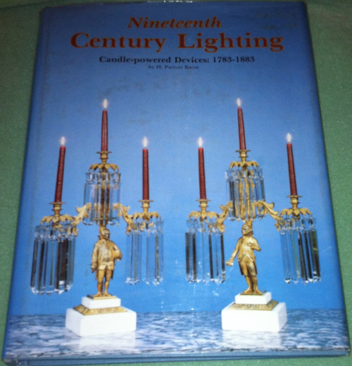 Nineteenth Century Lighting: Candle-Powered Devices, 1783-1883