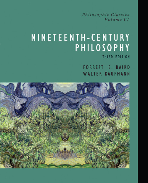 Nineteenth-Century Philosophy (Philosophic Classics, Volume IV)