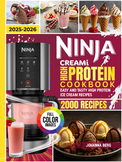Ninja Creami High Protein Cookbook for Beginners: Easy