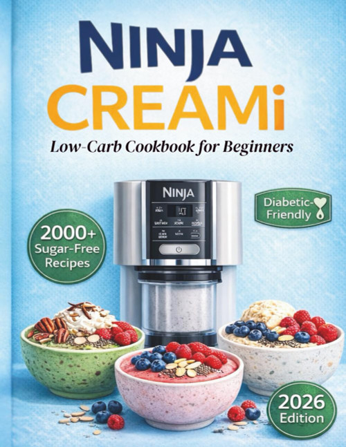 Ninja CREAMi Low-Carb Cookbook for Beginners