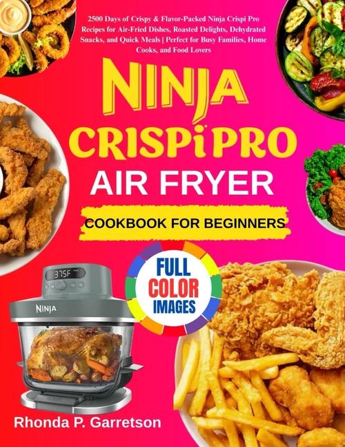 Ninja Crispi Pro AIrfryer Cookbook For Beginners