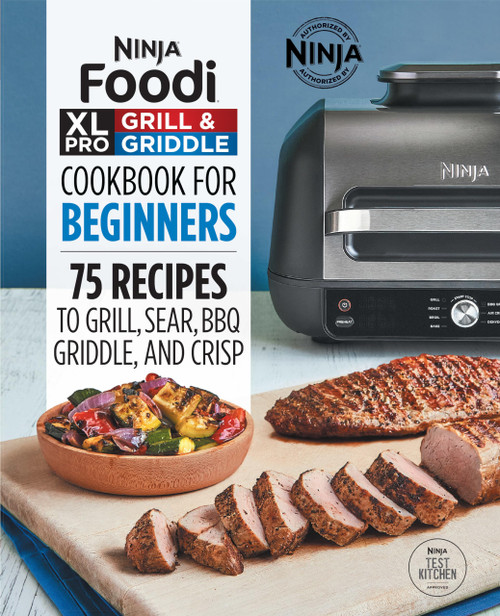 Ninja Foodi XL Pro Grill & Griddle Cookbook for Beginners