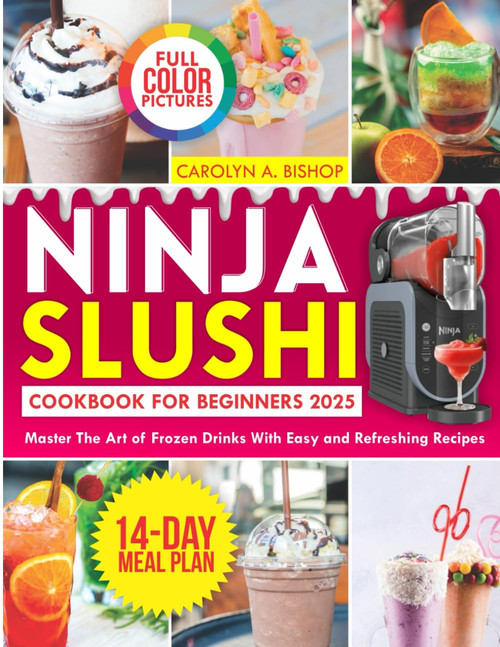 Ninja Slushi Cookbook for Beginners 2025