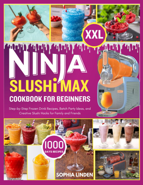 Ninja Slushi Max Cookbook for Beginners
