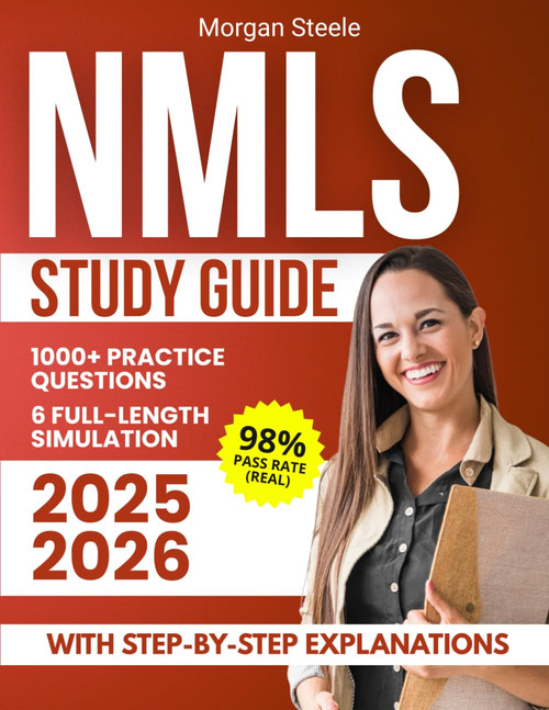 NMLS Study Guide: 1000+ Practice Questions & 6 Full-Length Simulation