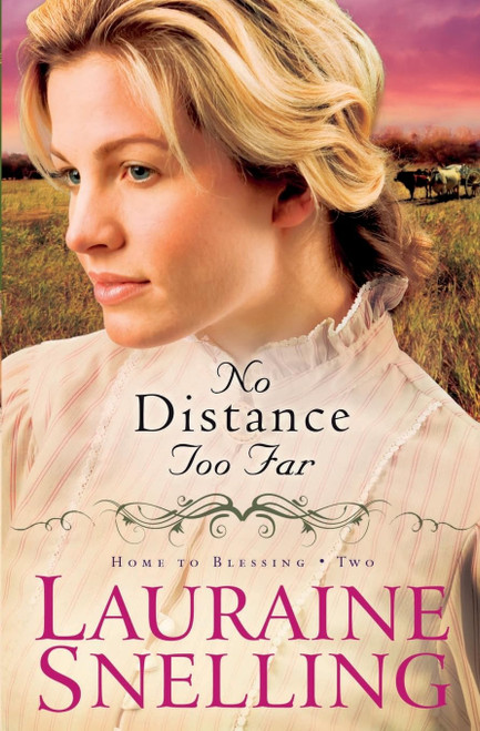 No Distance Too Far (Home to Blessing Series, Book 2)