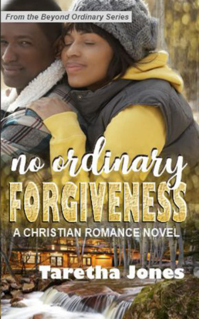 No Ordinary Forgiveness: A Christian Romance Novel