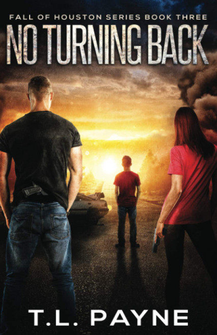 No Turning Back: A Post Apocalyptic EMP Survival Thriller