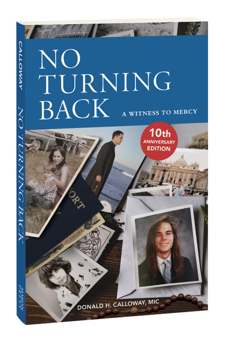 No Turning Back: A Witness to Mercy