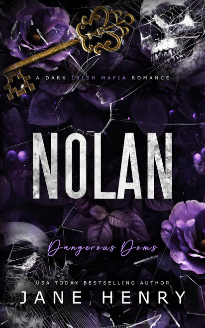 Nolan: A Dark Irish Mafia Romance (Dangerous Doms)