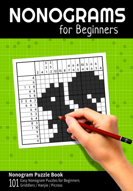 Nonograms for Beginners: Nonogram Puzzle Book with 101 Easy Nonogram
