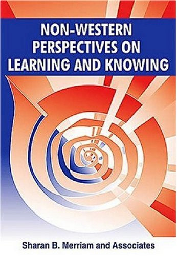 Non-Western Perspectives On Learning and Knowing