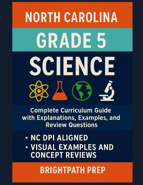 North Carolina Grade 5 Science: Complete Curriculum Guide with