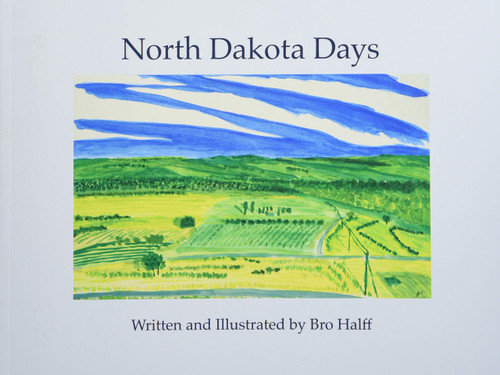 North Dakota Days