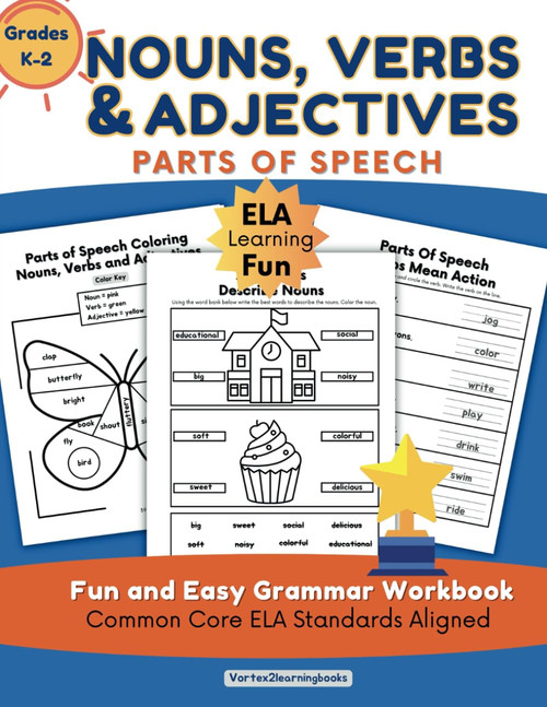 Nouns, Verbs, and Adjectives: Parts of Speech