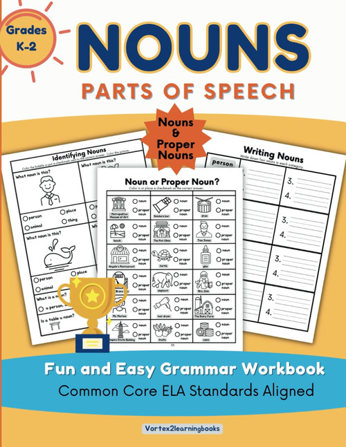 Nouns: Parts Of Speech - Fun and Easy Grammar Workbook: Common Core ELA