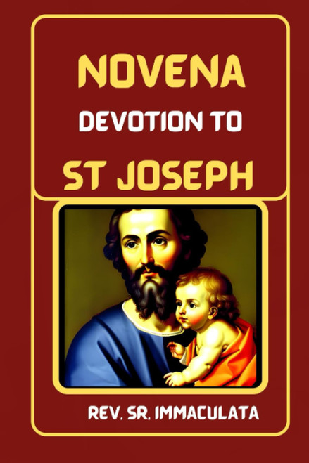Novena Devotion to St. Joseph: Prayer that Never Fails