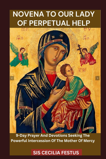 NOVENA TO OUR LADY OF PERPETUAL HELP
