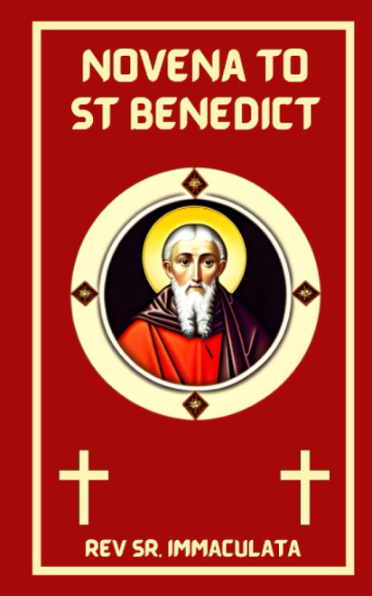 Novena to St. Benedict: Prayers to Saint Benedict