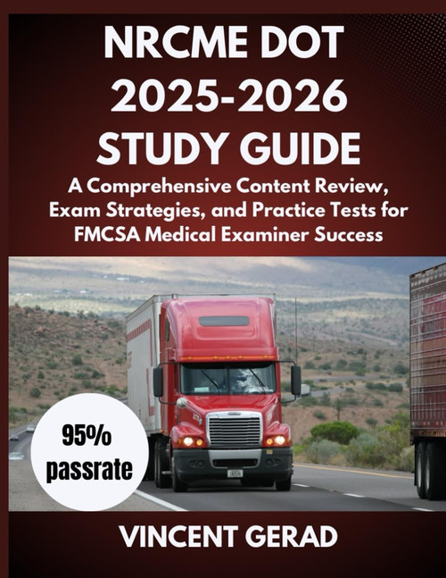NRCME DOT 2025-2026 Study Guide A Comprehensive Content Review