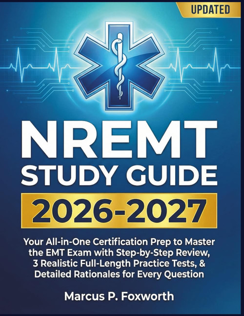 NREMT Study Guide 2026-2027: Your All-in-One Certification Prep to Master