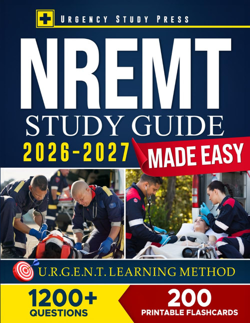 NREMT Study Guide Made Easy: Crush the Exam & Launch Your EMS Career with