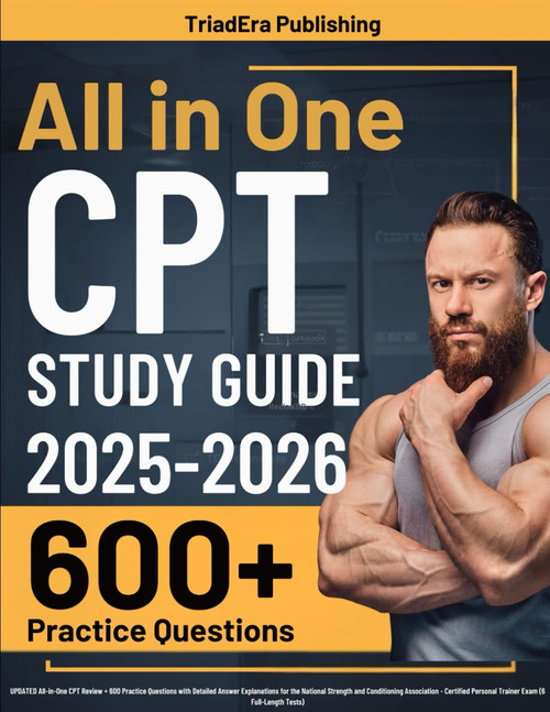 NSCA CPT Study Guide: UPDATED All-in-One CPT Review + 600 Practice