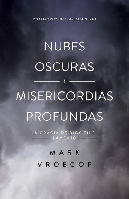 Nubes oscuras, misericordia profunda (Dark Clouds, Deep Mercy