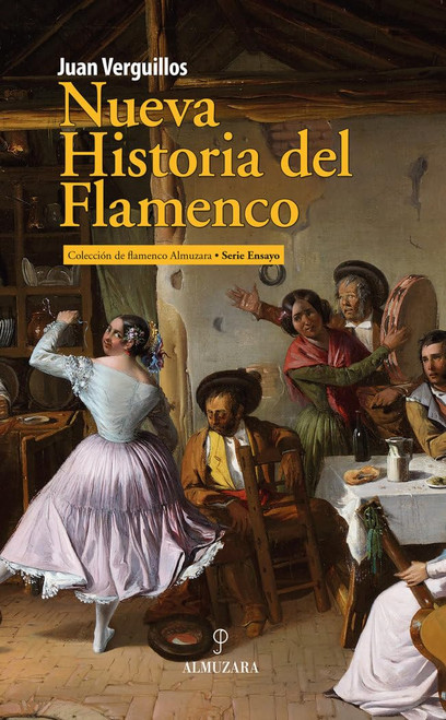 Nueva Historia del Flamenco (Spanish Edition)