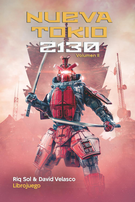 Nueva Tokio 2130, volumen II (Librojuego)