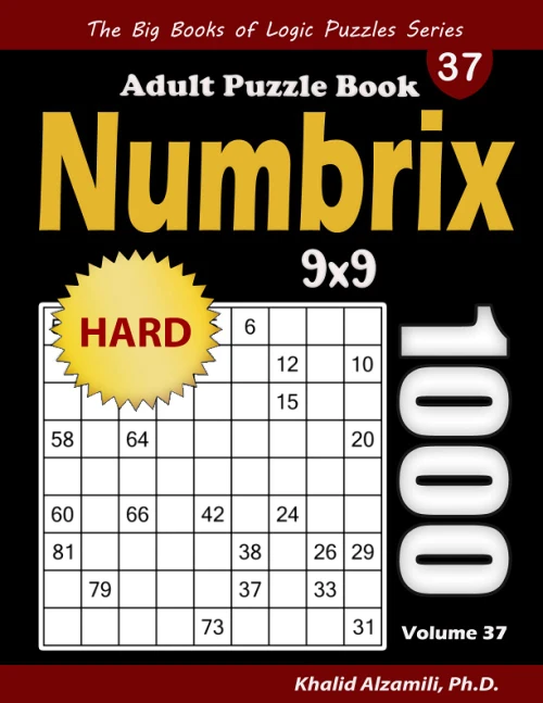 Numbrix Adult Puzzle Book: 1000 Hard (9x9) Numbricks Puzzles