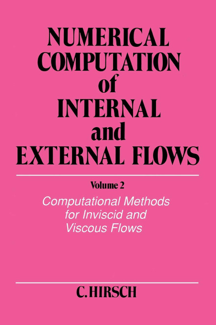 Numerical Computation of Internal and External Flows, Volume 2