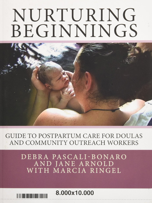 Nurturing Beginnings: Guide to Postpartum Care for Doulas and Community