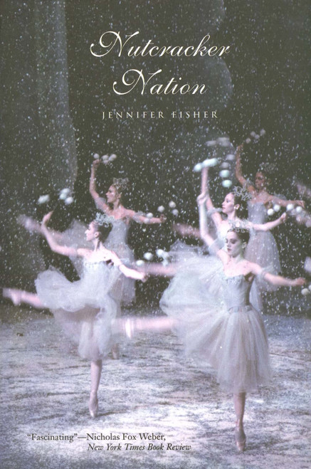 Nutcracker Nation: How an Old World Ballet Became a Christmas Tradition