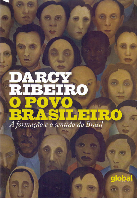 O Povo Brasileiro - A Formacao e o Sentido do Brasil