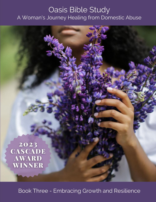 Oasis Bible Study - a Woman's Journey Healing from Domestic Abuse Book