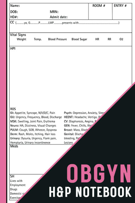 OBGYN H&P Notebook: Obstetrics and Gynecology Medical History & Physical
