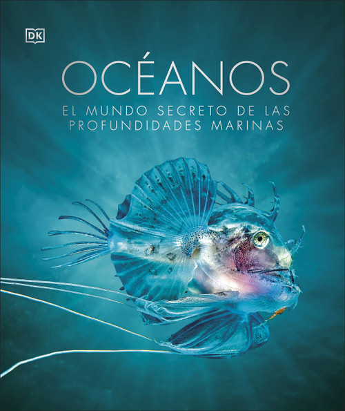 Oceános (Oceanology) El mundo secreto de las profundidades marinas (Spanish Edition)