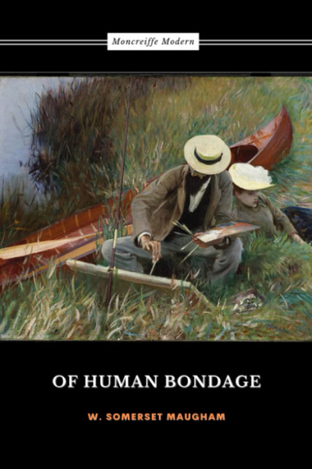 Of Human Bondage: The 20th Century Literary Classic (Annotated)