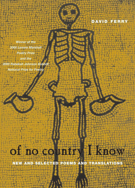 Of No Country I Know: New and Selected Poems and Translations
