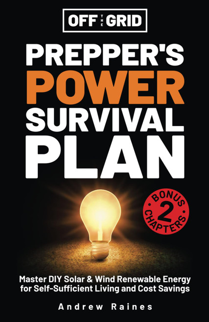 Off The Grid Prepper's Power Survival Plan