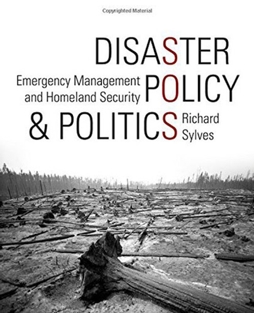 Disaster Policy And Politics; Emergency Management And Homeland Security