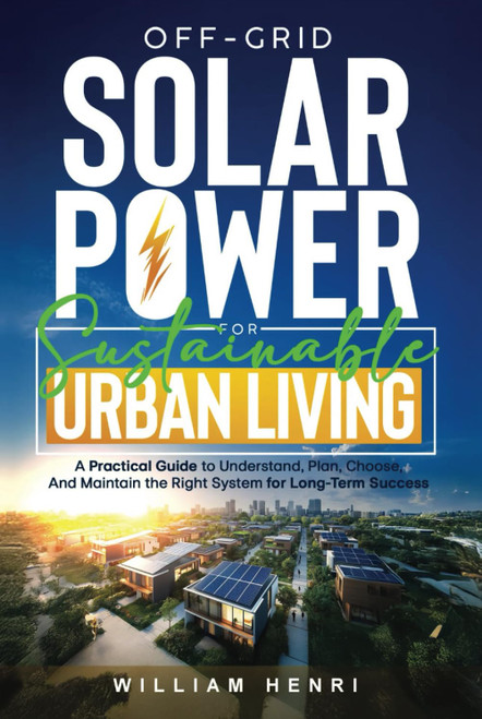 Off-Grid Solar Power for Sustainable Urban Living