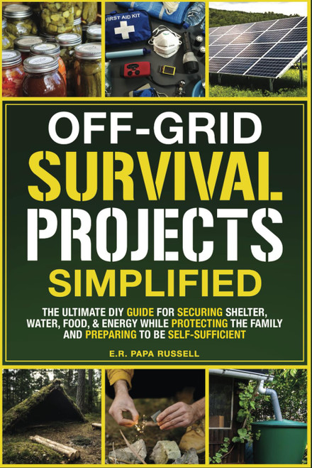 Off-Grid Survival Projects Simplified