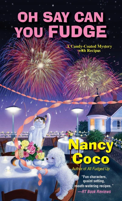 Oh Say Can You Fudge (A Candy-coated Mystery)
