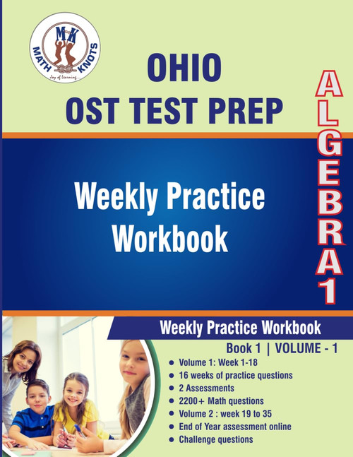 OHIO (OST) Test Prep: Algebra 1: Weekly Practice WorkBook Volume 1: