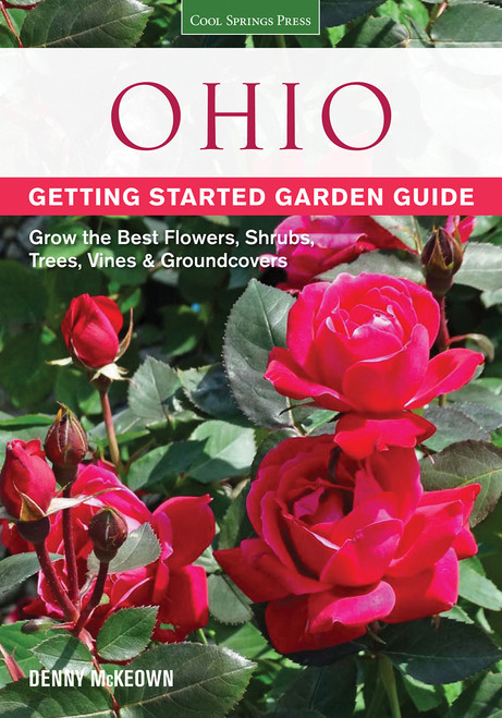 Ohio Getting Started Garden Guide: Grow the Best Flowers