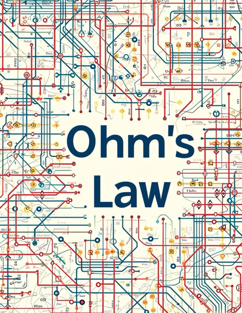 Ohm's Law: 100 Ohm's Law Worksheets: Mastering Simple and Complex